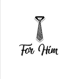 For him